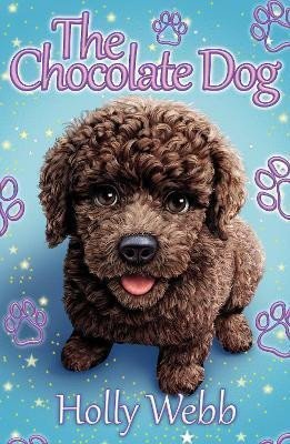 Levně The Chocolate Dog - Holly Webb