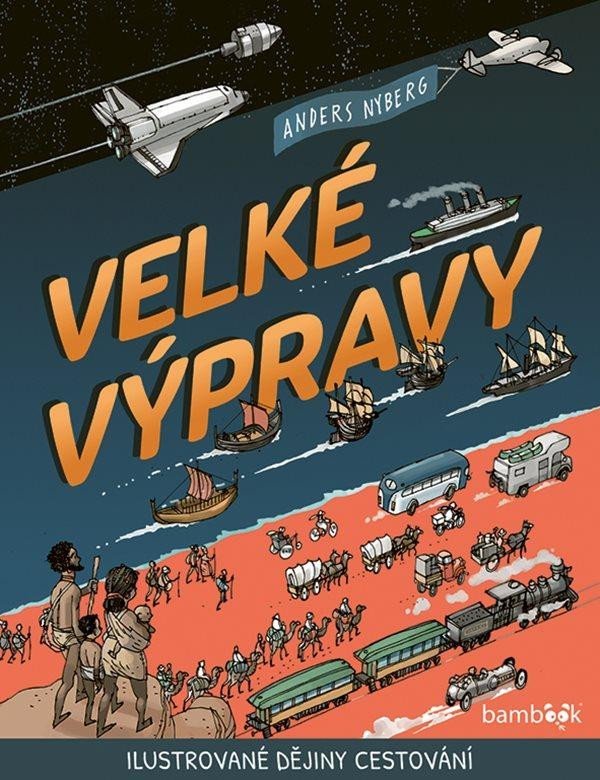 Levně Velké výpravy - Anders Nyberg