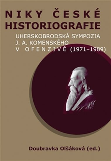 Levně Niky české historiografie - Doubravka Olšáková