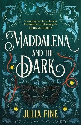 Levně Maddalena and the Dark: A sweeping gothic fairytale about a dark magic that rumbles beneath the waters of Venice - Julia Fine