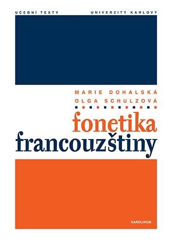 Levně Fonetika francouzštiny, 5. vydání - Marie Dohalská