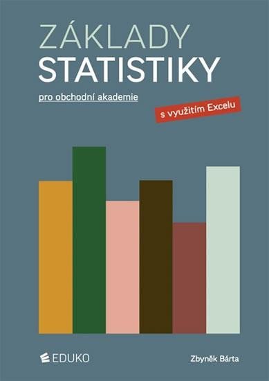 Levně Základy statistiky pro obchodní akademie, 2. vydání - Zbyněk Bárta