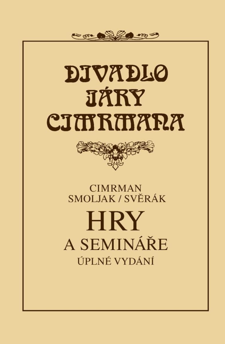 Hry a semináře - Divadlo Járy Cimrmana, 3. vydání - Jára Cimrman