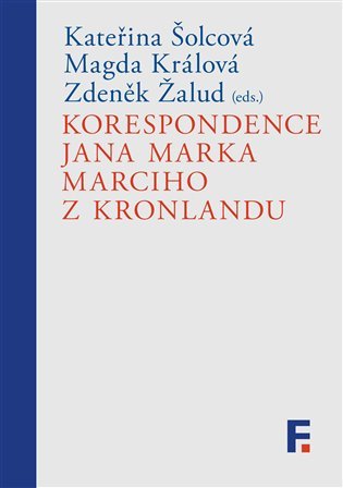 Levně Korespondence Jana Marka Marciho z Kronlandu - Magda Králová