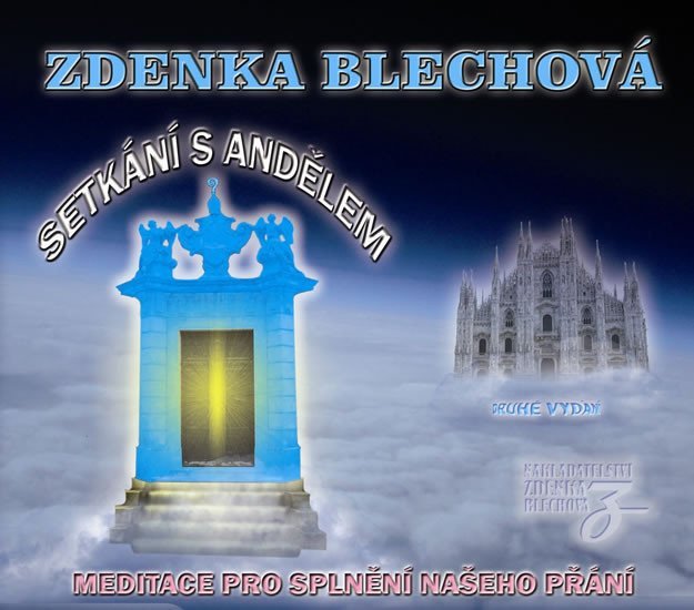 Levně Setkání s andělem - Meditace pro splnění našeho přání - CD - Zdenka Blechová