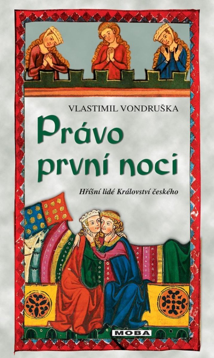 Právo první noci - Hříšní lidé Království českého, 2. vydání - Vlastimil Vondruška