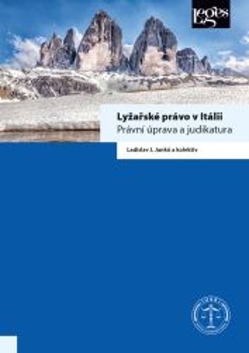 Levně Lyžařské právo v Itálii - Právní úprava a judikatura - Ladislav J. Janků