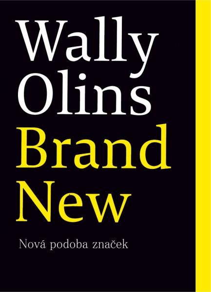 Levně Brand New - Nová podoba značek - Wally Olins