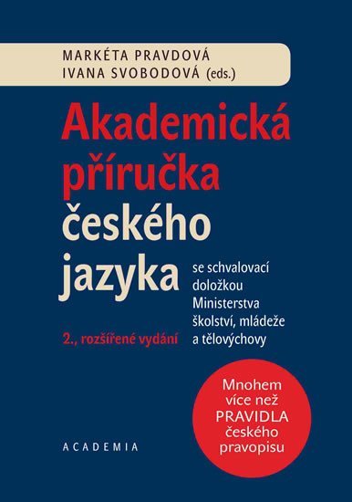 Levně Akademická příručka českého jazyka, 2. vydání - Markéta Pravdová
