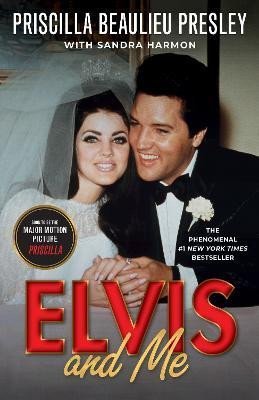 Elvis and Me: The True Story of the Love Between Priscilla Presley and the King of Rock N´ Roll - Priscilla Presley