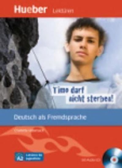 Levně Lektüren für Jugendliche A2: Timo darf nicht sterben!, Paket - Franz Specht