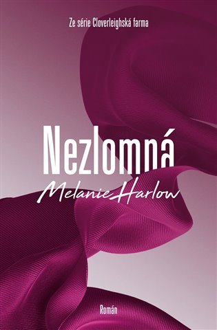 Levně Nezlomná - Melanie Harlow