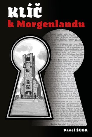 Levně Klíč k Morgenlandu - Pavel Šuba