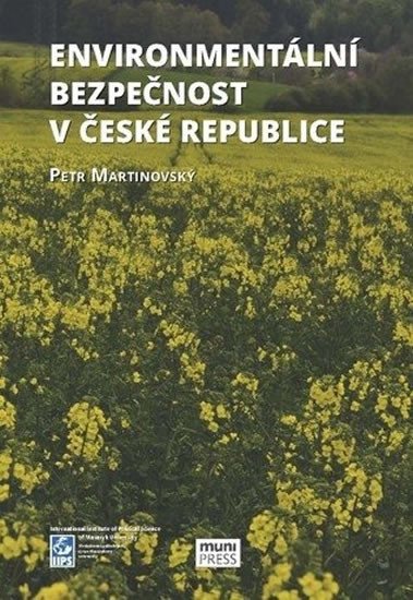 Levně Environmentální bezpečnost v České republice - Petr Martinovský