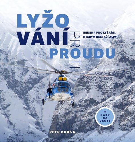 Levně Lyžování proti proudu - Petr Kubka