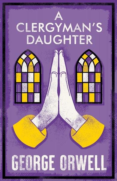 A Clergyman’s Daughter - George Orwell