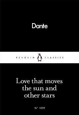 Levně Love That Moves the Sun and Other Stars - Dante Alighieri