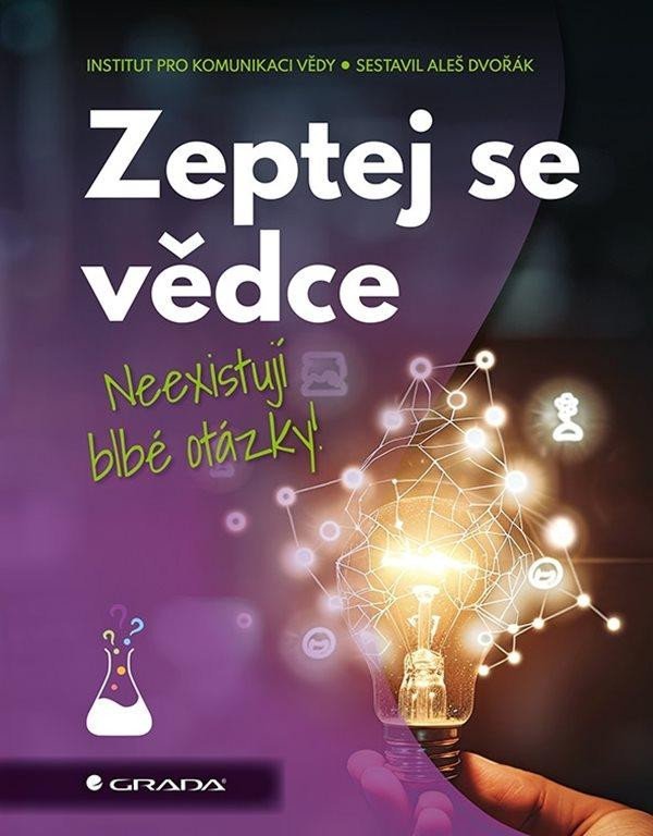 Levně Zeptej se vědce - Neexistují blbé otázky - Aleš Dvořák