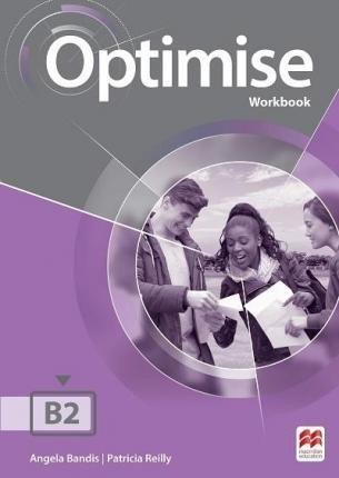 Levně Optimise B2: Workbook without key, 1. vydání - Angela Bandis