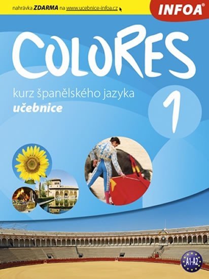 Colores 1 - kurz španělského jazyka - učebnice - Erika Nagy