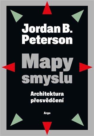 Levně Mapy smyslu - Architektura přesvědčení - Jordan B. Peterson