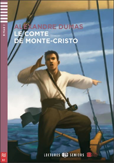 Levně Lectures ELI Seniors 3/B1: Le Comte de Monte-Cristo+CD - Alexandre Dumas