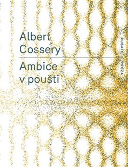 Levně Ambice v poušti - Albert Cossery