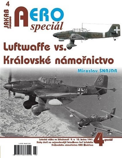Levně AEROspeciál 4 - Luftwaffe vs. Královské námořnictvo - Miroslav Šnajdr