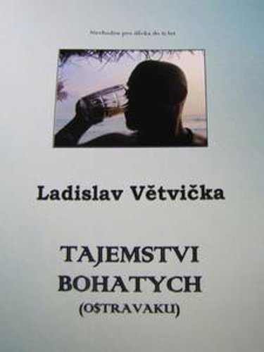 Levně Tajemstvi bohatych (Ostravaku) - Ladislav Větvička