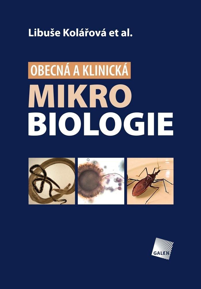 Levně Obecná a klinická mikrobiologie - Libuše Kolářová