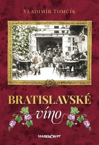 Levně Bratislavské víno - Vladimír Tomčík