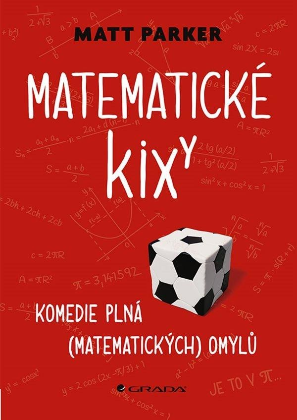 Levně Matematické kixy - Komedie plná (matematických) omylů - Matthew Parker