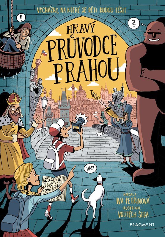 Hravý průvodce Prahou, 1. vydání - Iva Petřinová