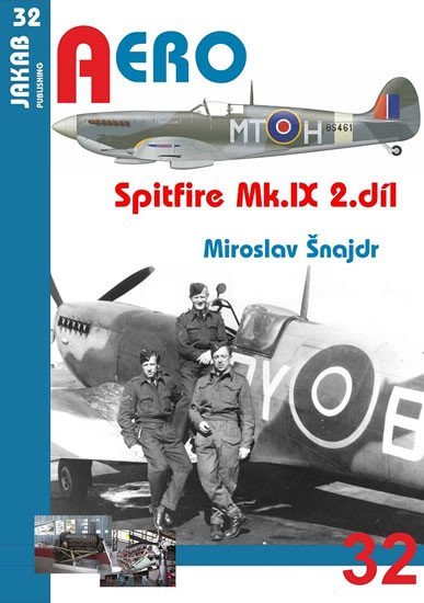 Levně Spitfire Mk.IX - 2.díl - Miroslav Šnajdr