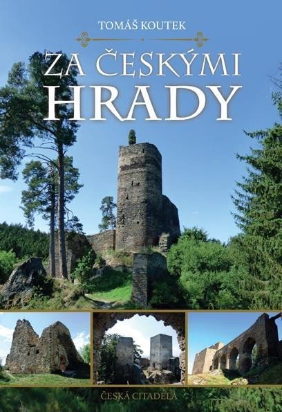 Za českými hrady - Tomáš Koutek