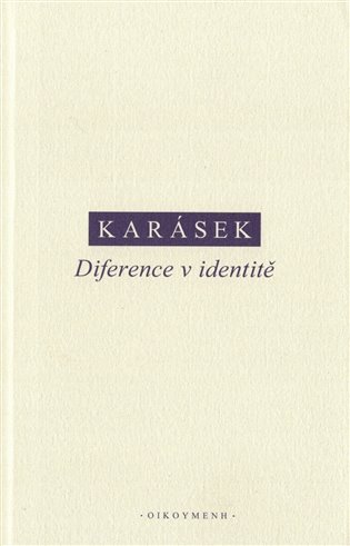 Levně Diference v identitě - Jindřich Karásek