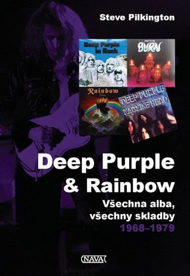 Levně Deep Purple &amp; Rainbow - Všechna alba, všechny skladby 1968-1979 - Steve Pilkington