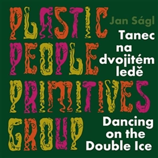 Levně Tanec na dvojitém ledě / Dancing on the Double Ice - Jan Ságl