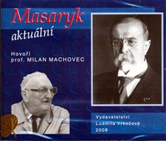 Masaryk aktuální - CD - Milan Machovec