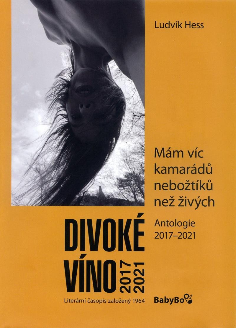 Divoké víno: Antologie 2017-2021 - Ludvík Hess