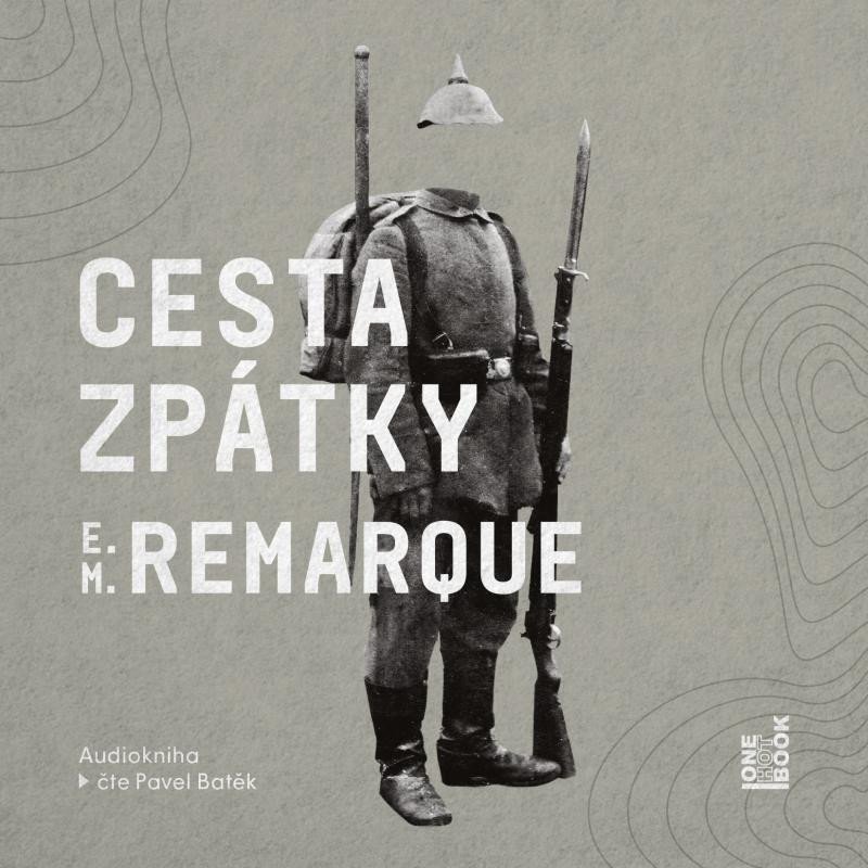 Levně Cesta zpátky - CDmp3 (Čte Pavel Batěk) - Erich Maria Remarque