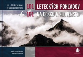 Levně 101+101 Leteckých pohľadov na Česko a Slovensko - Bohuš Schwarzbacher; Martina Grznárová