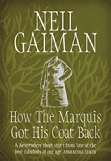 Levně How the Marquis Got His Coat Back - Neil Gaiman