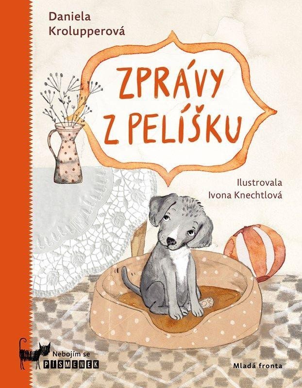 Levně Zprávy z pelíšku, 3. vydání - Daniela Krolupperová