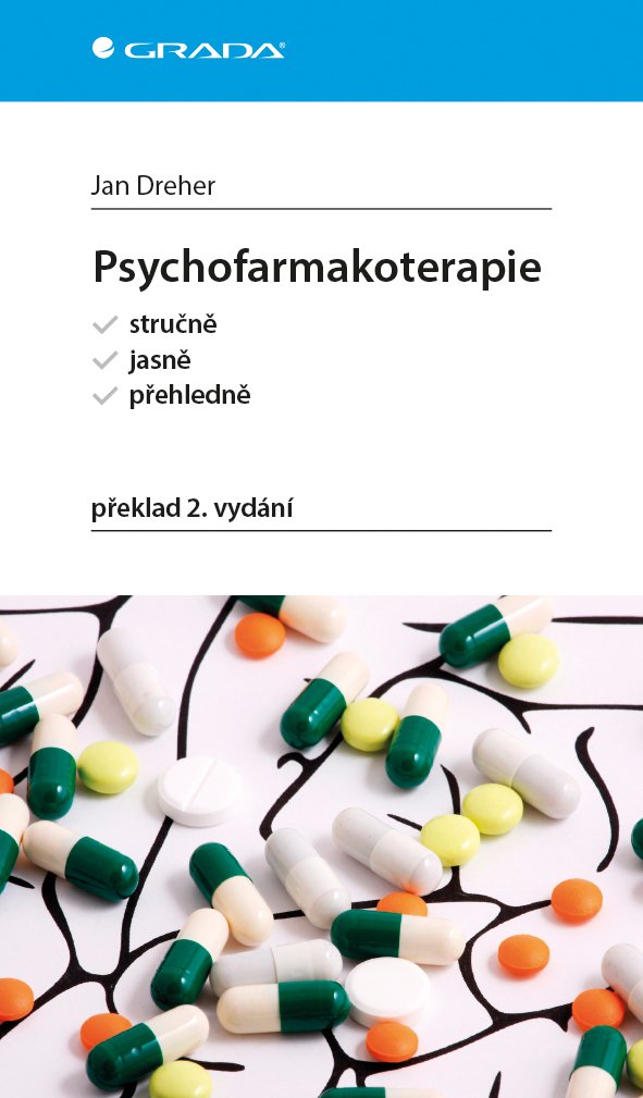 Levně Psychofarmakoterapie stručně, jasně, přehledně - Jan Dreher