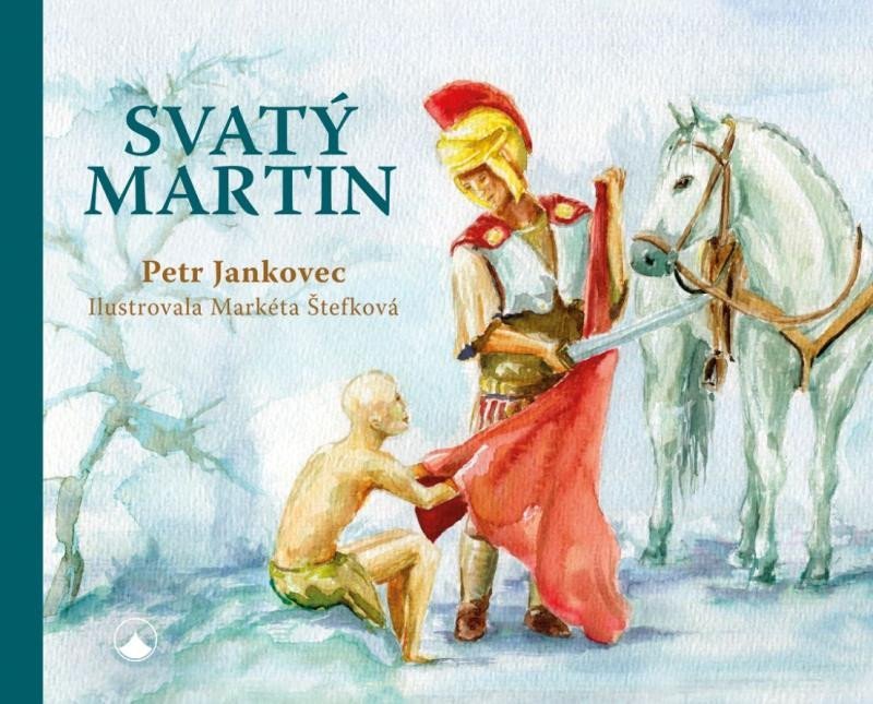 Levně Svatý Martin - Petr Jankovec; Markéta Štefková