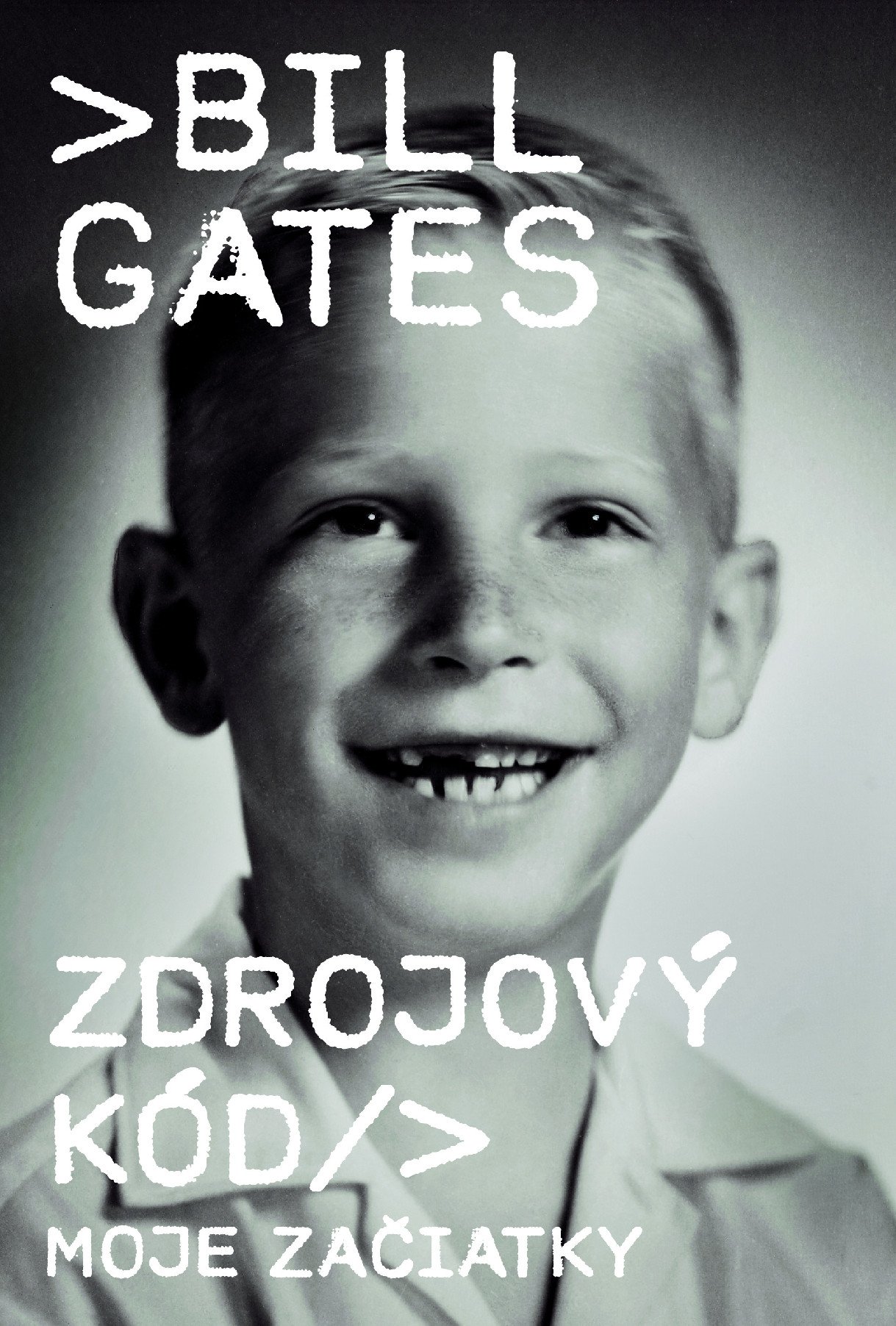 Levně Zdrojový kód - Moje začiatky SK (Bill Gates)