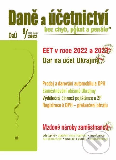 Levně DaÚ 9/2022 EET dobrovolné využívání - Martin Děrgel; Ivan Macháček; Václav Benda