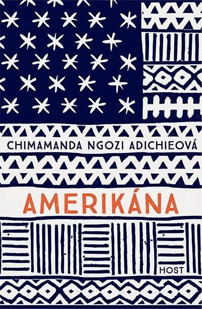 Levně Amerikána, 2. vydání - Adichie Chimamanda Ngozi