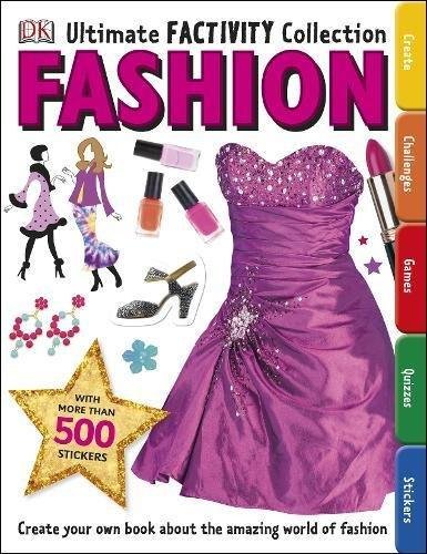 Levně Fashion Ultimate Factivity Collection: Create your own Book about the Amazing World of Fashion